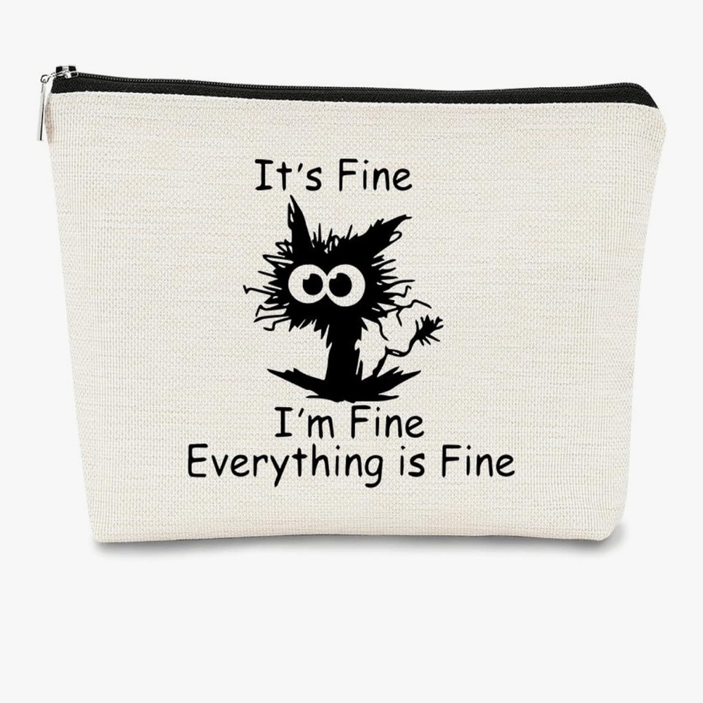 Cat Makeup Bag, “It’s Fine Everything Is Fine” Inspirational Funny Cosmetic Bag